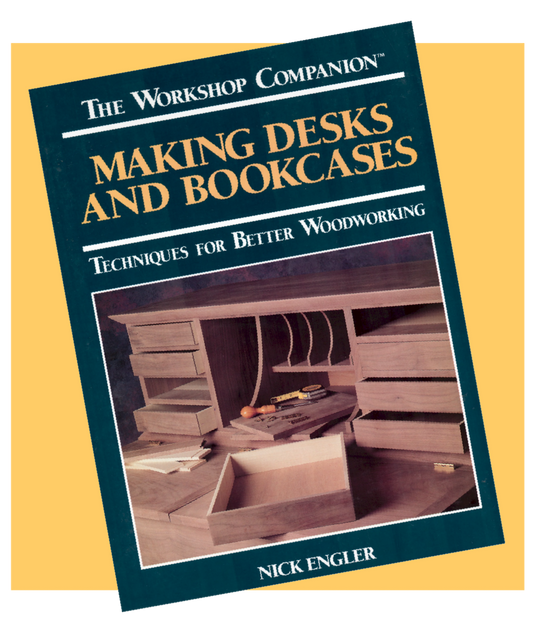 Making Desks and Bookcases