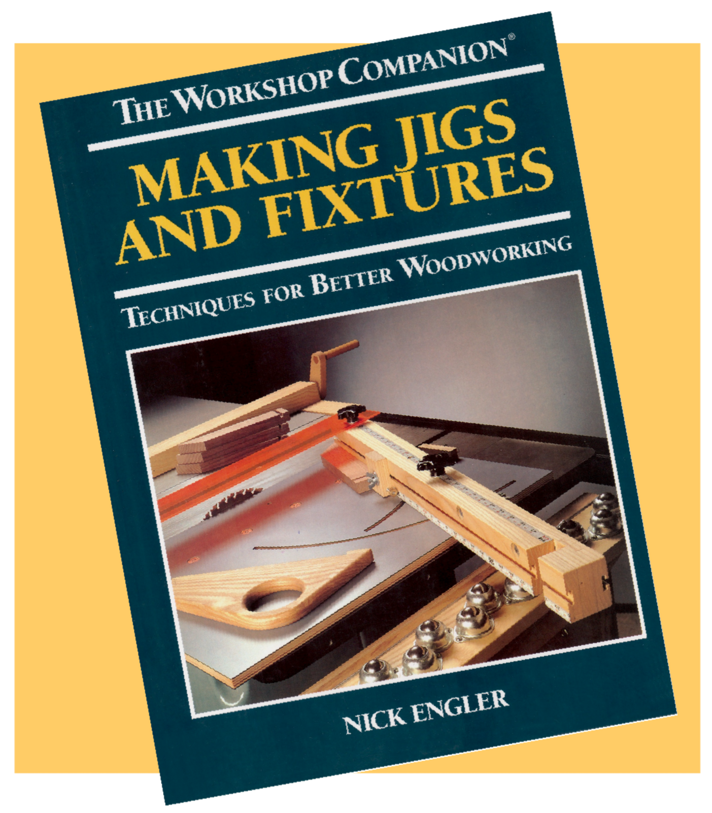 Making Jigs and Fixtures